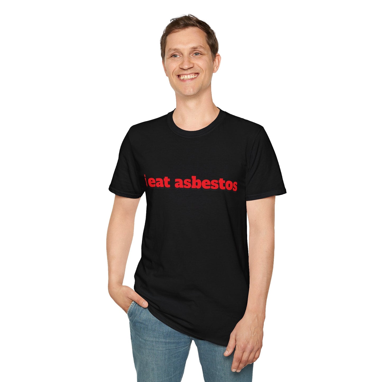 "i eat asbestos" Unisex Softstyle T-Shirt - Capylove